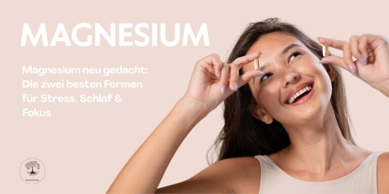 Magnesium neu gedacht: Die zwei besten Formen für Stress, Schlaf & Fokus